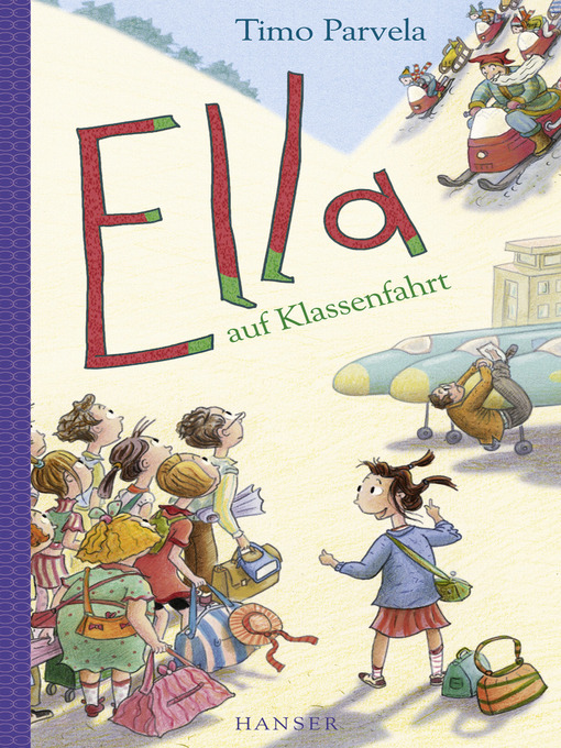 Title details for Ella auf Klassenfahrt by Timo Parvela - Available